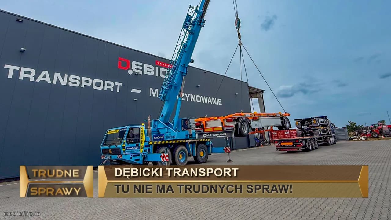 DĘBICKI TRANSPORT
TU NIE MA TRUDNYCH SPRAW!