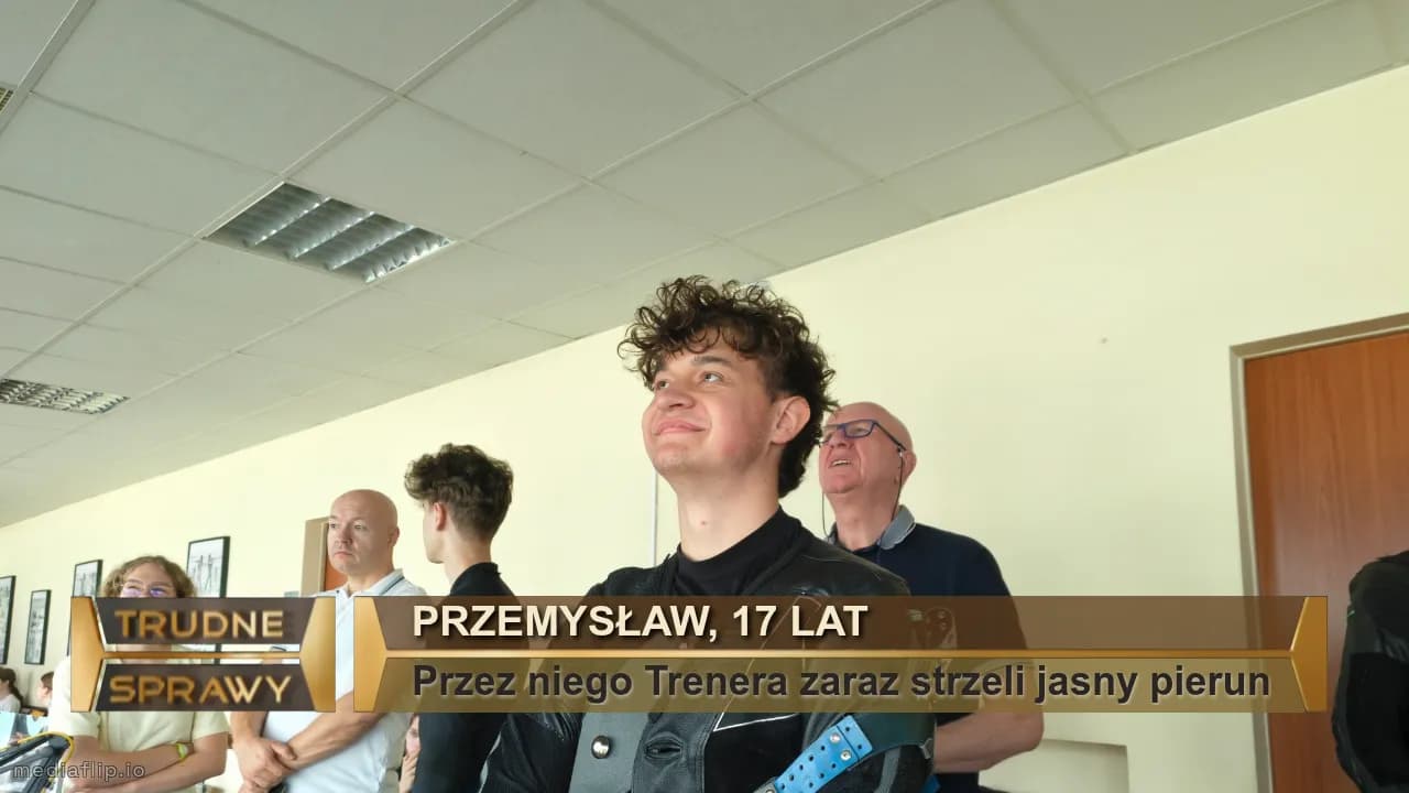 Przemysław, 17 lat
Przez niego Trenera zaraz strzeli jasny pierun