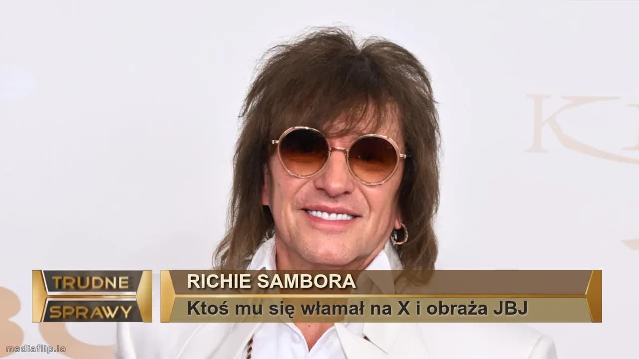 Richie sambora
Ktoś mu się włamał na X i obraża JBJ