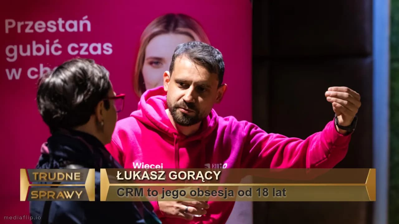 Łukasz gorący
CRM to jego obsesja od 18 lat