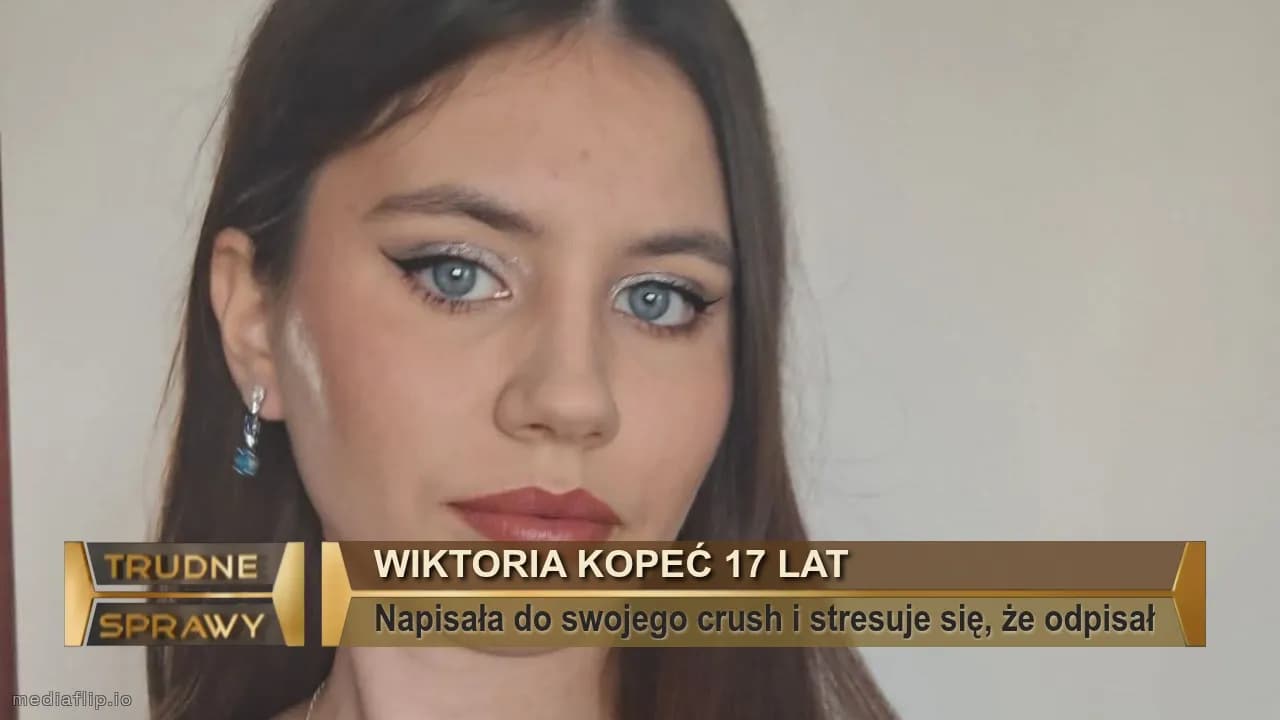 Wiktoria Kopeć 17 lat
Napisała do swojego crush i stresuje się, że odpisał