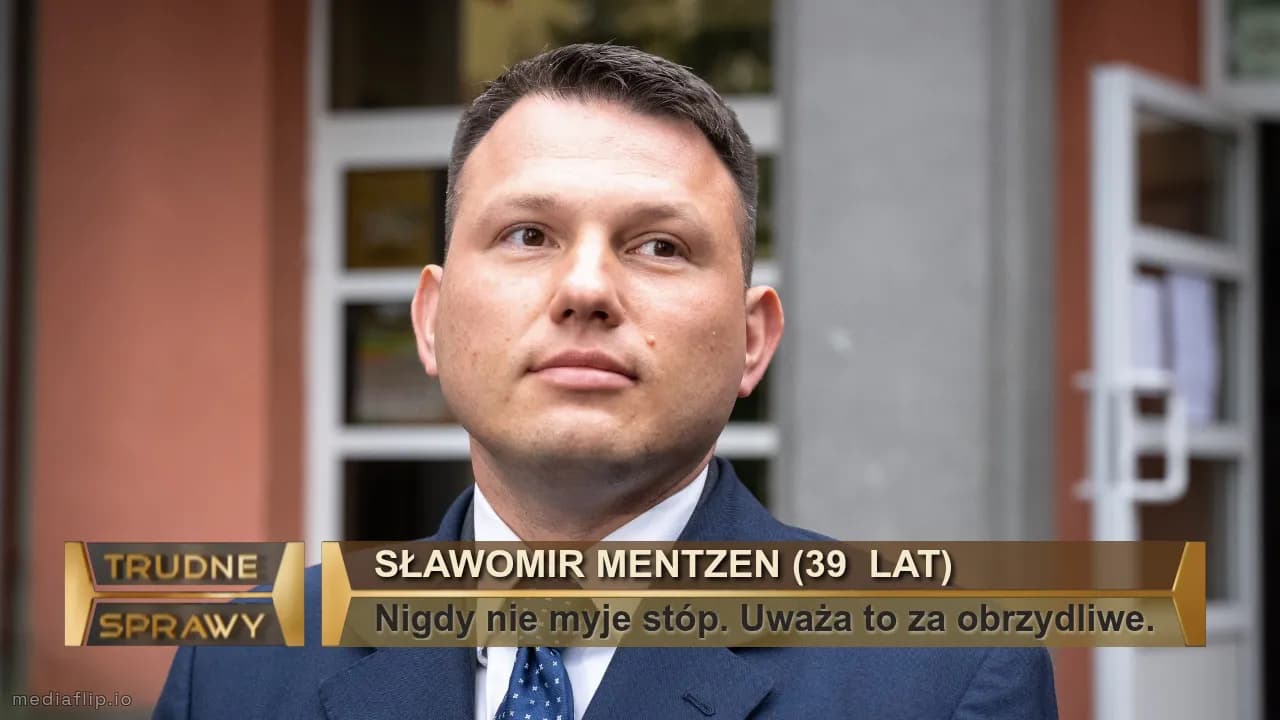 SławomiR Mentzen (39  lAT)
Nigdy nie myje stóp. Uważa to za obrzydliwe.