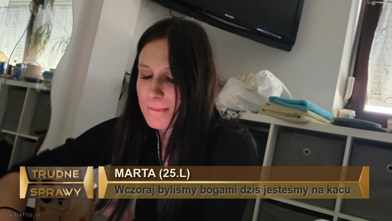 Marta (25.l)
Wczoraj byliśmy bogami dzis jesteśmy na kacu 