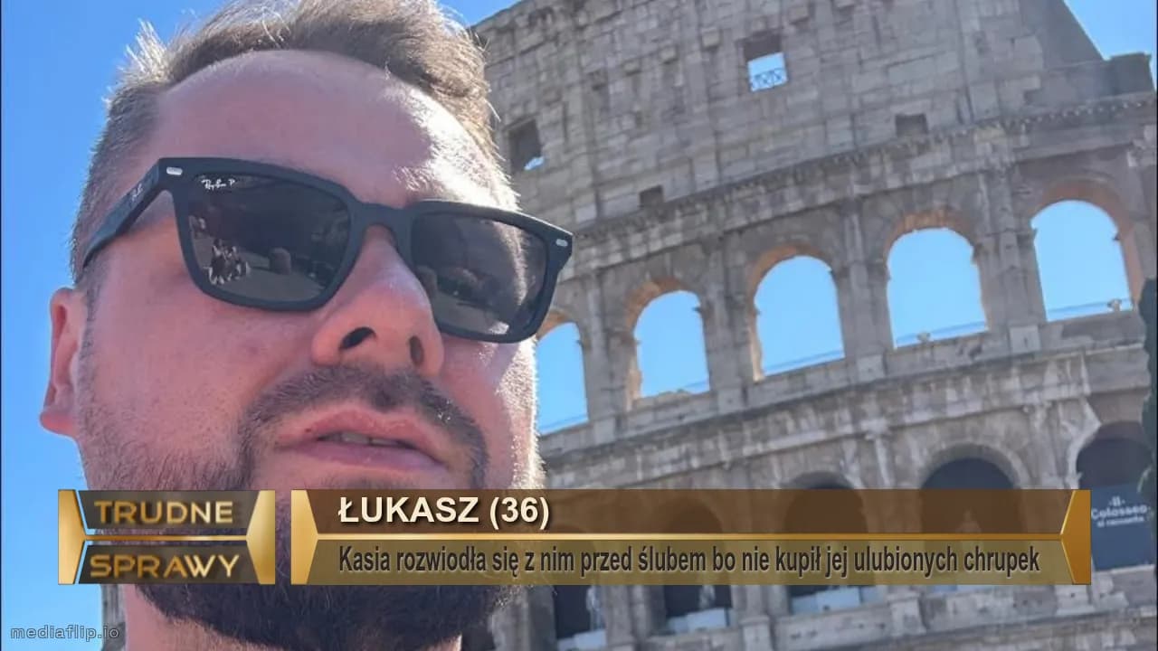 Łukasz (36)
Kasia rozwiodła się z nim przed ślubem bo nie kupił jej ulubionych chrupek 