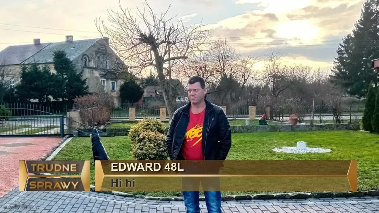 Edward 48l 
Hi hi