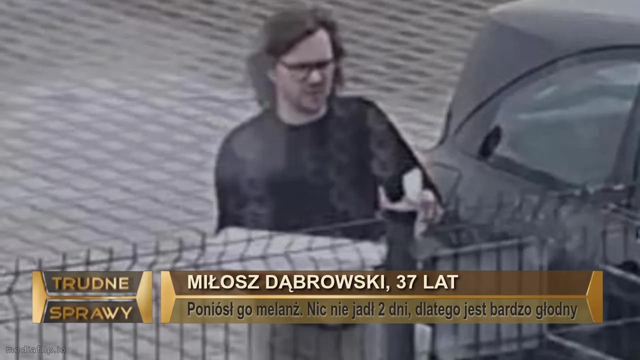 Miłosz dąbrowski, 37 lat
Poniósł go melanż. Nic nie jadł 2 dni, dlatego jest bardzo głodny