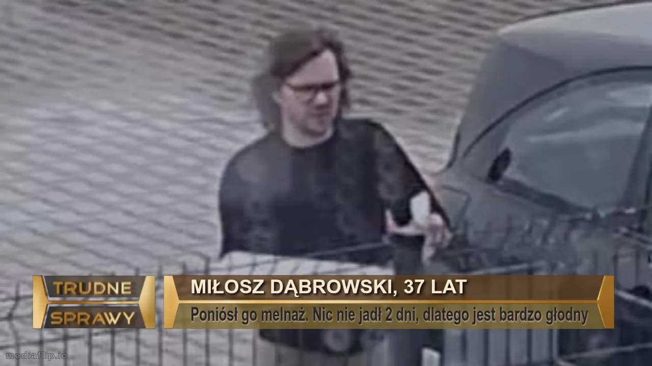 Miłosz dąbrowski, 37 lat
Poniósł go melnaż. Nic nie jadł 2 dni, dlatego jest bardzo głodny