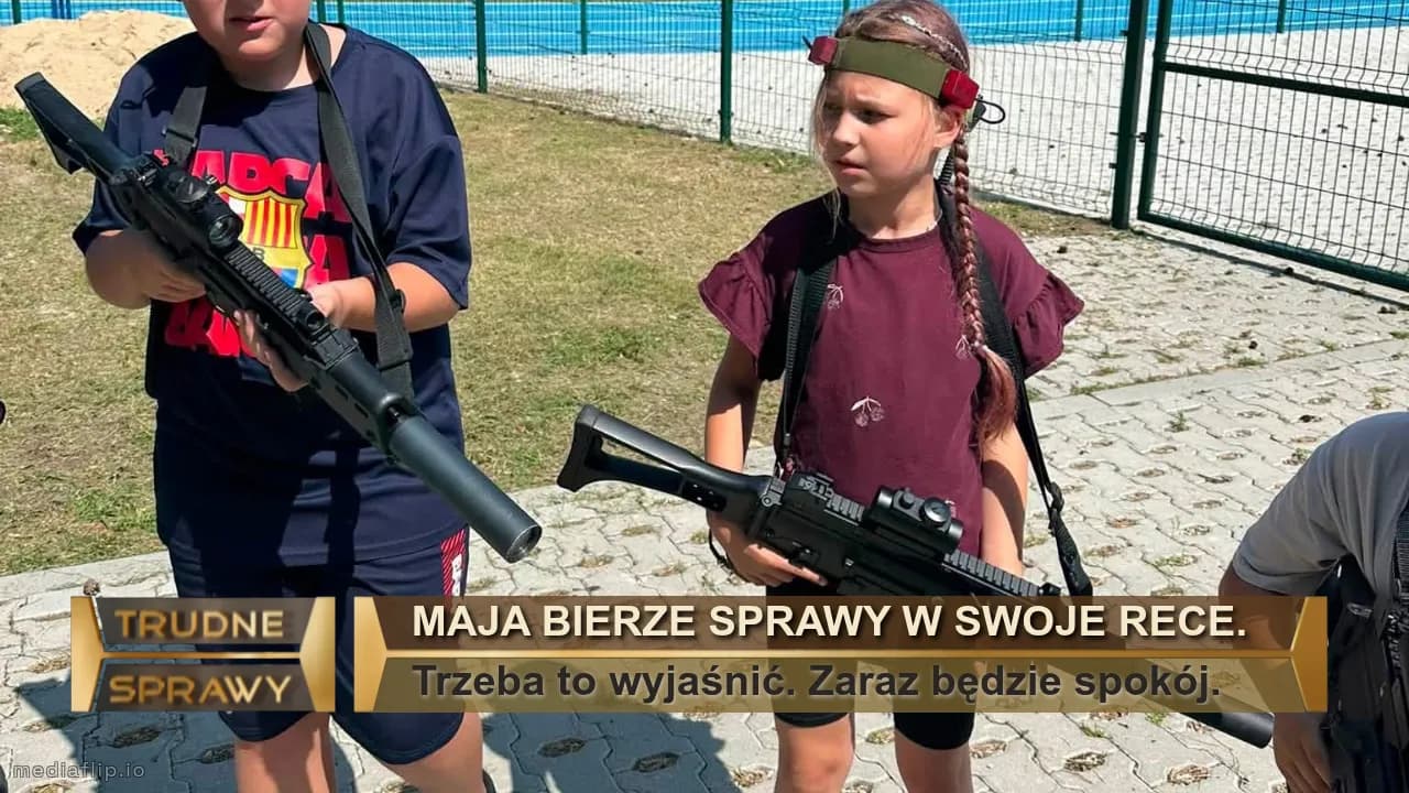 Maja bierze sprawy w swoje rece.
Trzeba to wyjaśnić. Zaraz będzie spokój.