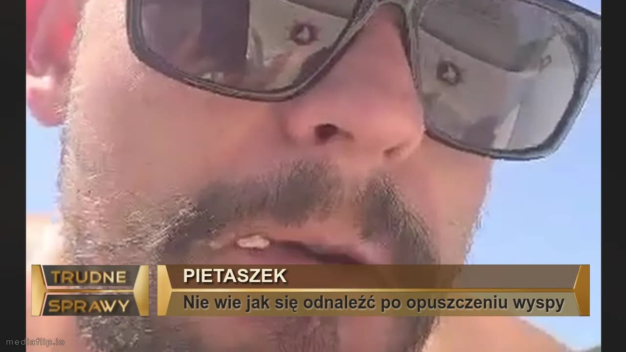 Pietaszek
Nie wie jak się odnaleźć po opuszczeniu wyspy