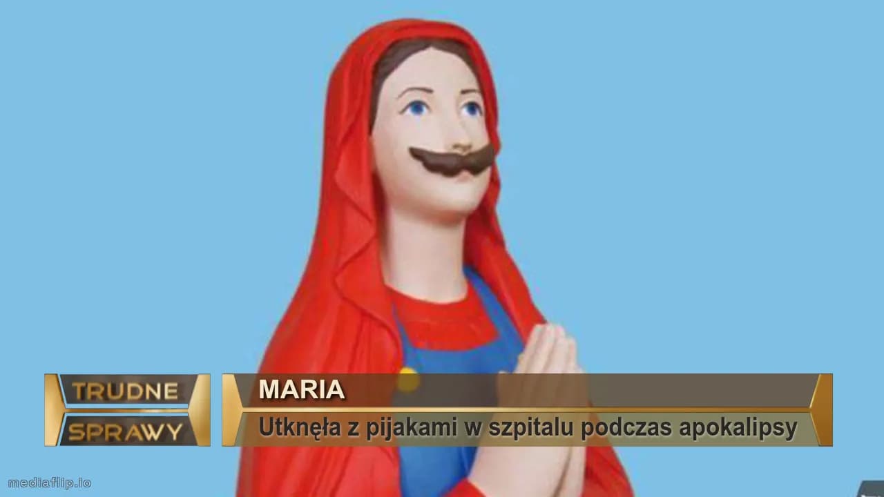 Maria
Utknęła z pijakami w szpitalu podczas apokalipsy