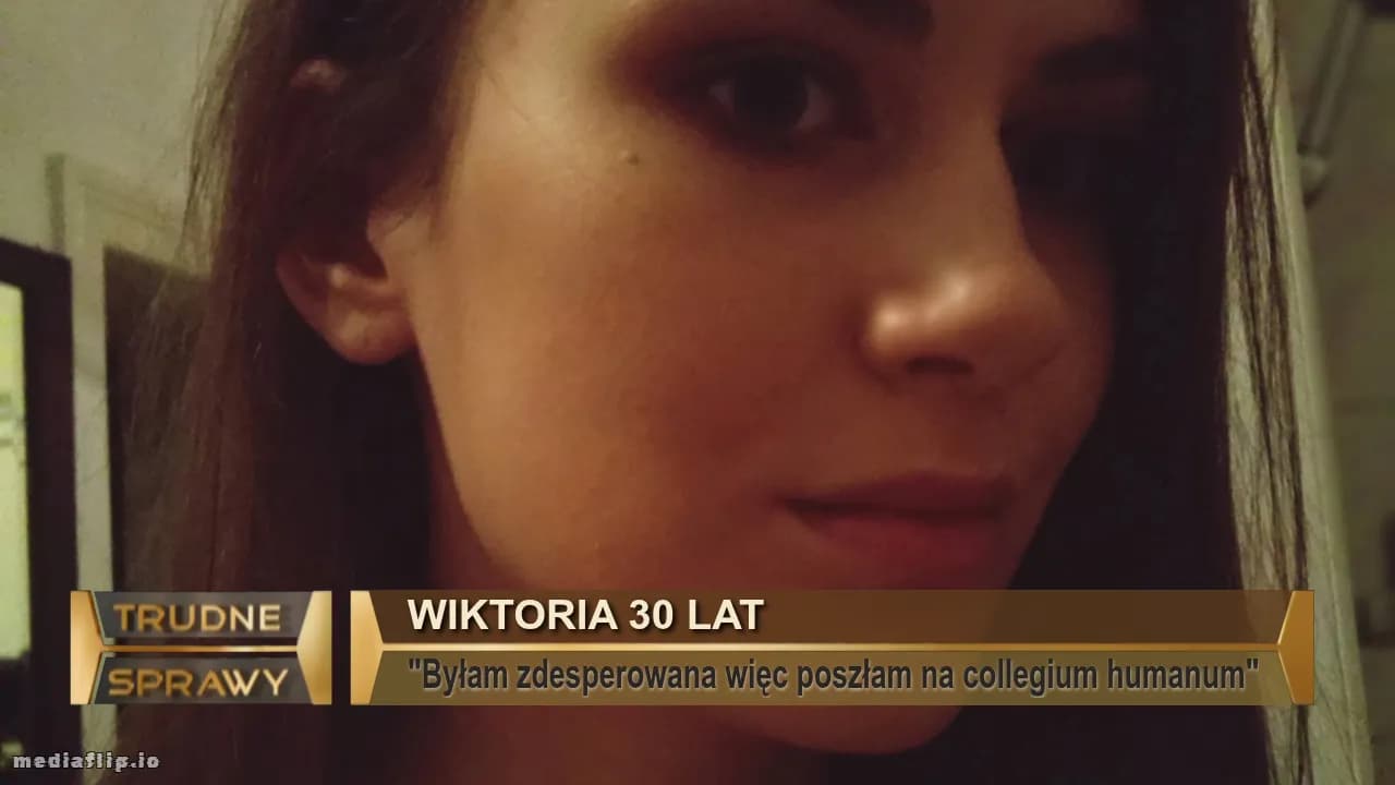 Wiktoria 30 lat
"Byłam zdesperowana więc poszłam na collegium humanum"