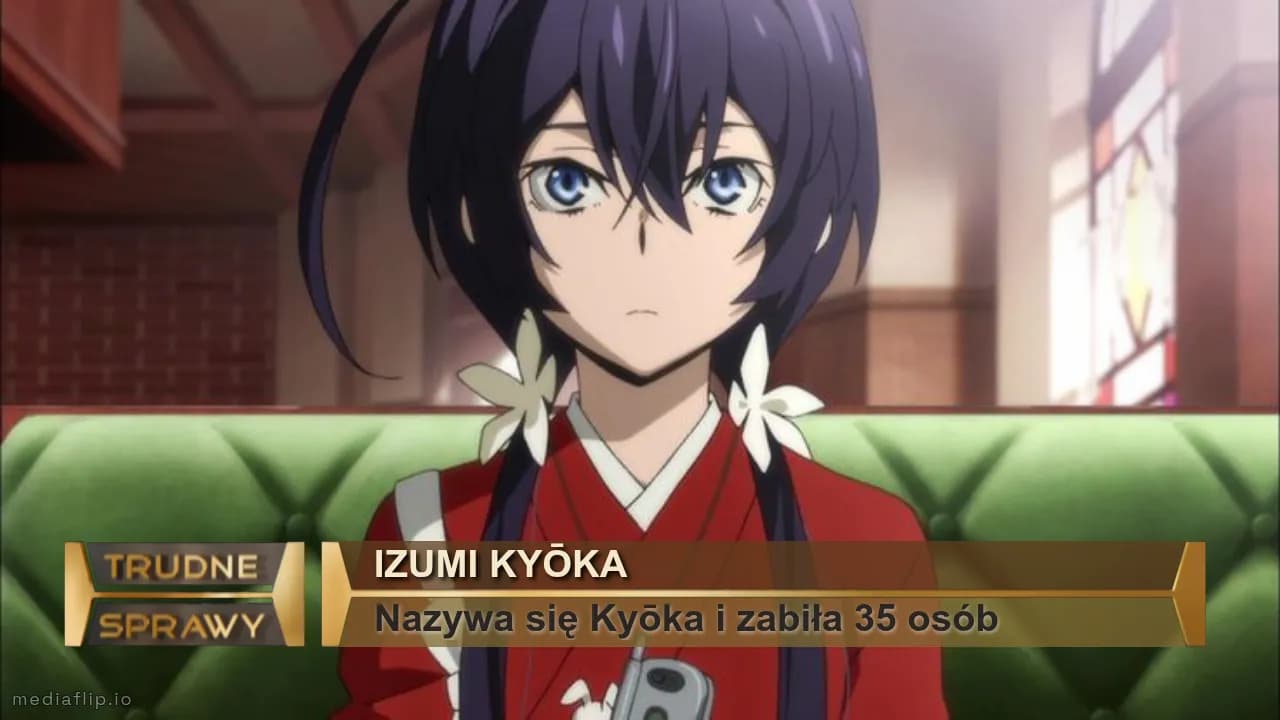 Izumi Kyōka
Nazywa się Kyōka i zabiła 35 osób