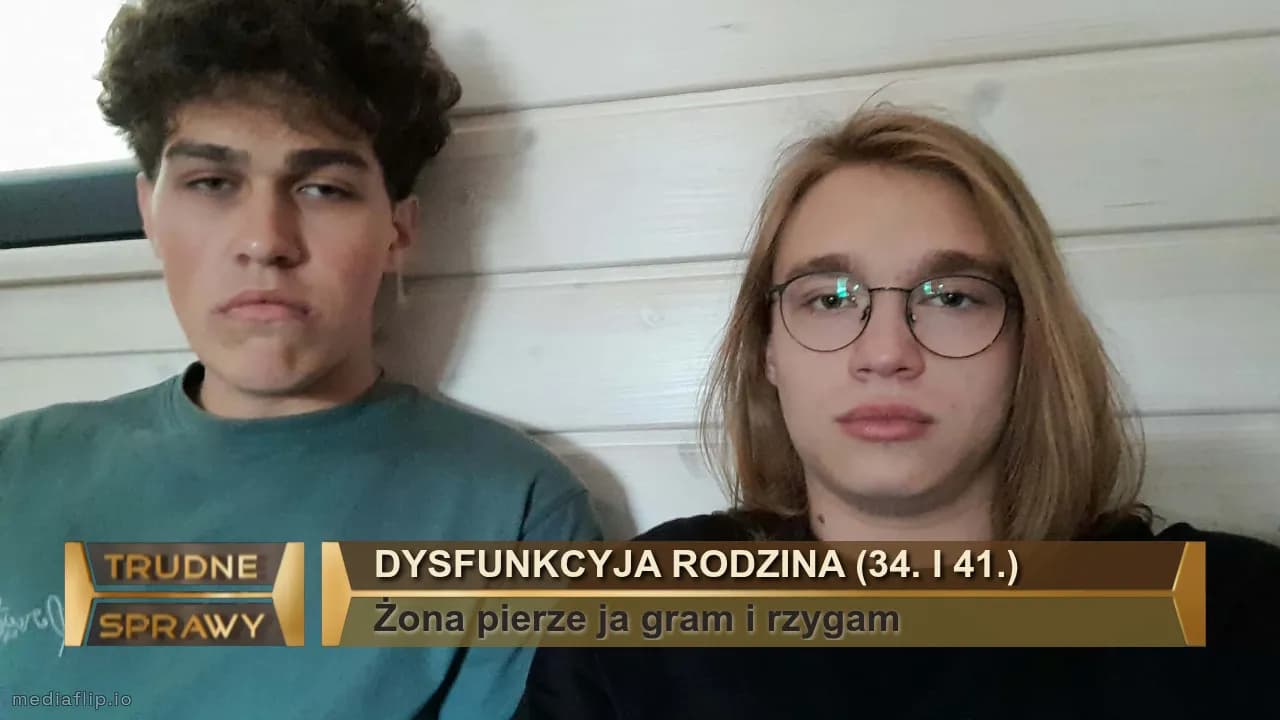 Dysfunkcyja rodzina (34. I 41.)
Żona pierze ja gram i rzygam