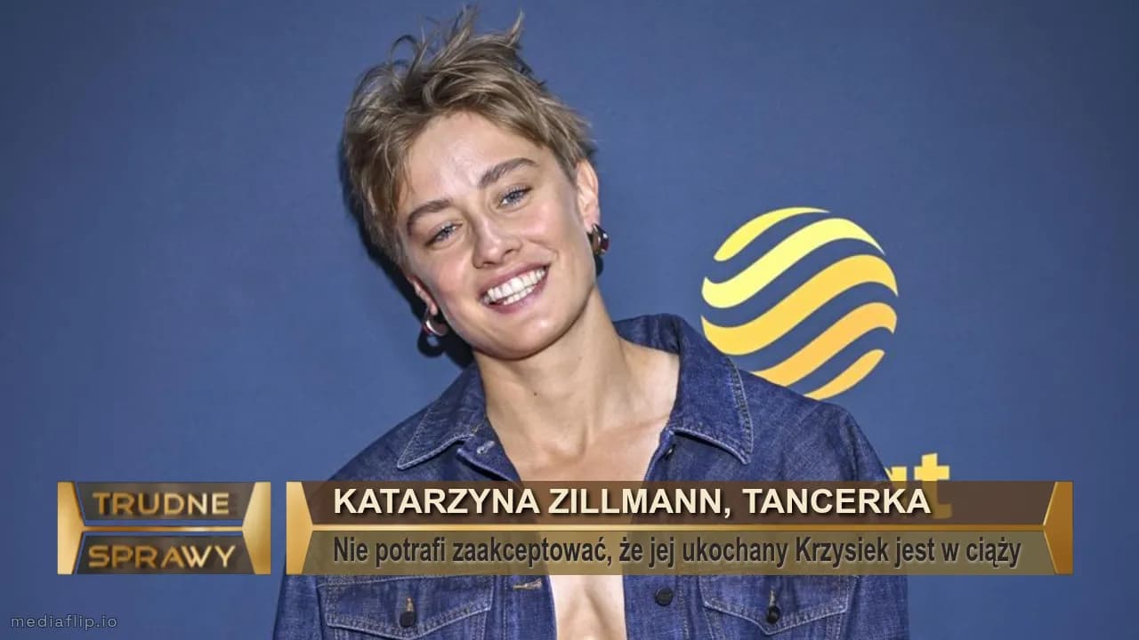 Katarzyna Zillmann, tancerka 
Nie potrafi zaakceptować, że jej ukochany Krzysiek jest w ciąży 