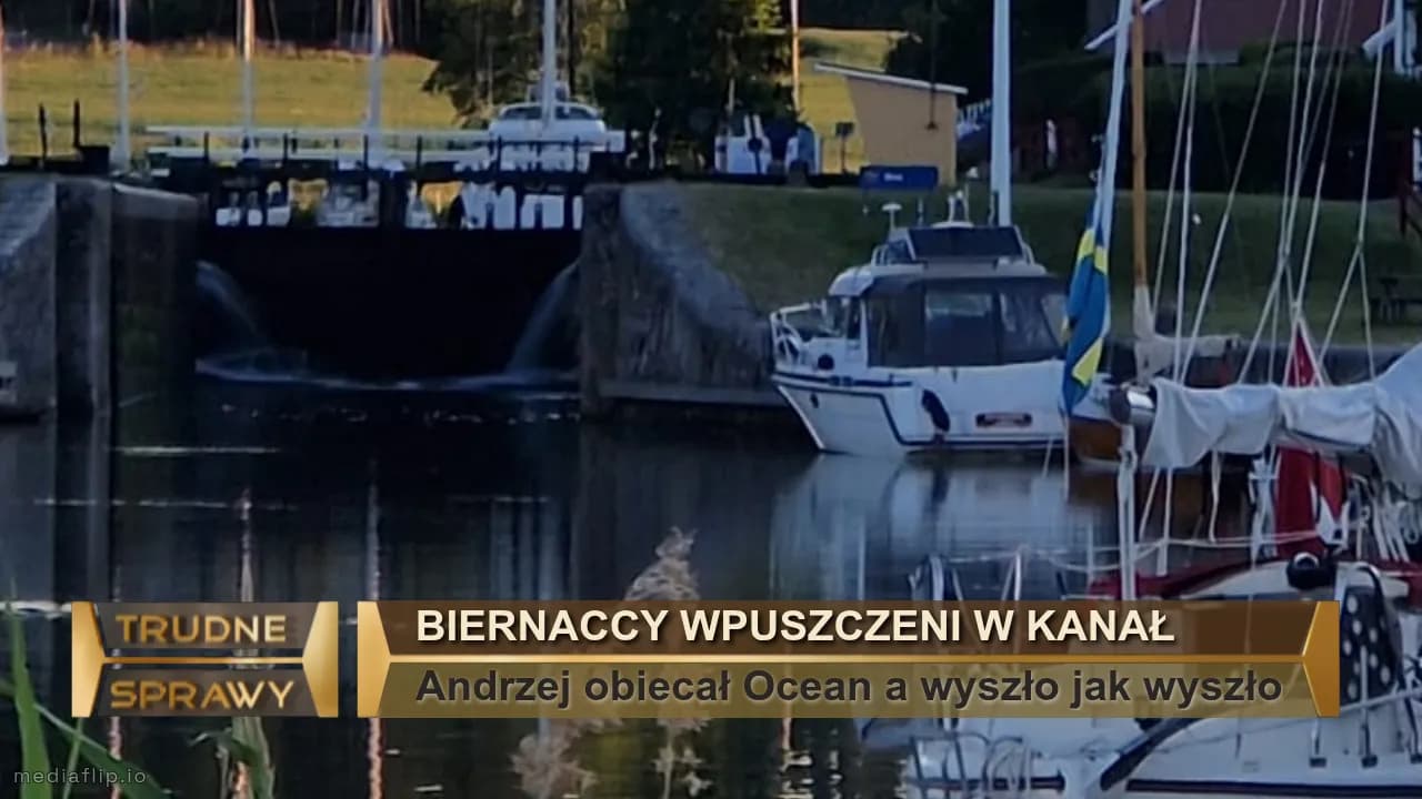 Biernaccy wpuszczeni w kanał
Andrzej obiecał Ocean a wyszło jak wyszło