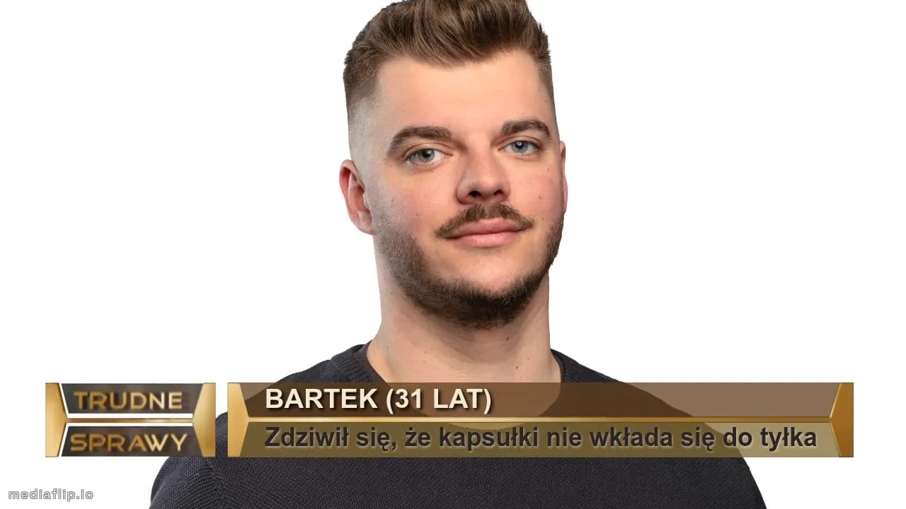 Bartek (31 lat)
Zdziwił się, że kapsułki nie wkłada się do tyłka
