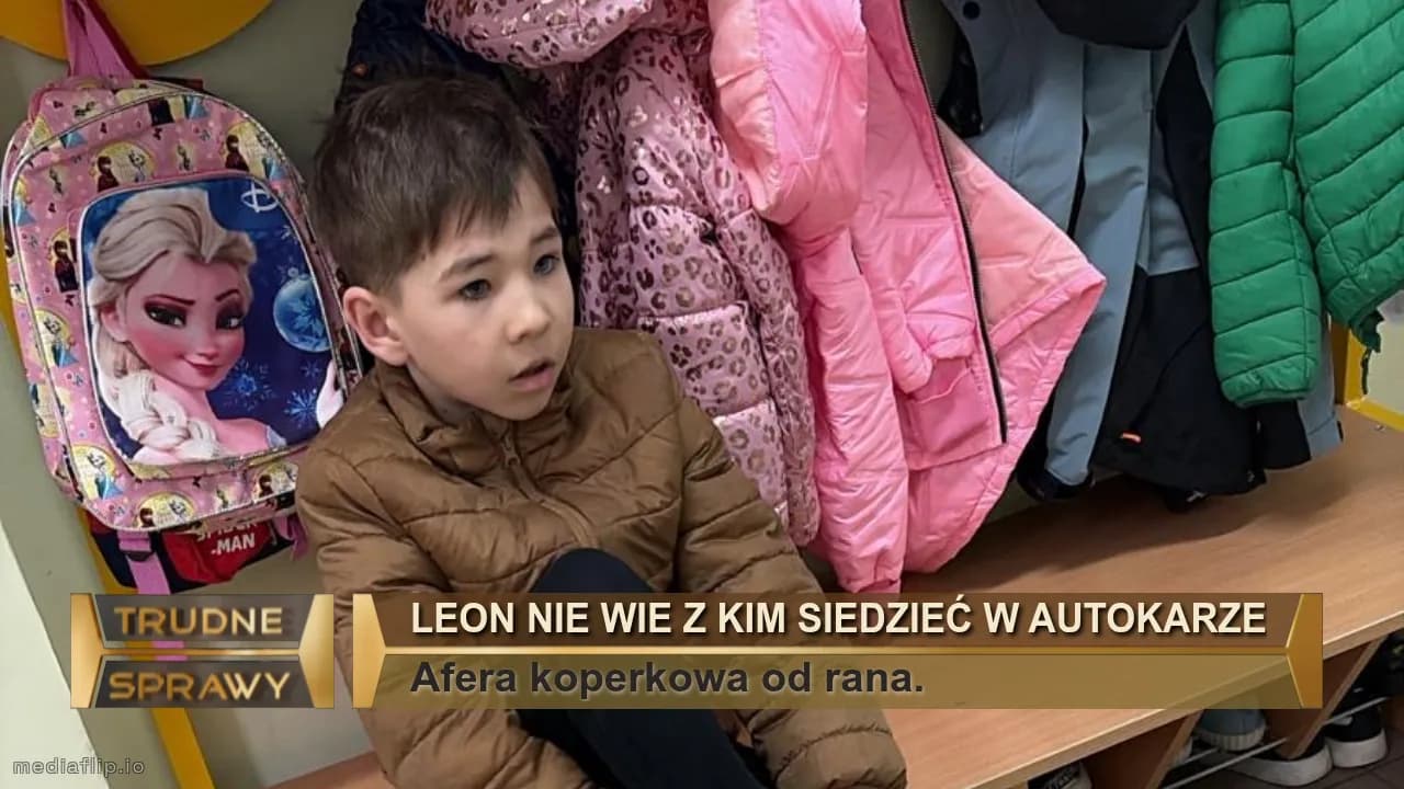 Leon nie wie z kim SIEDZIEĆ w autokarze
Afera koperkowa od rana.