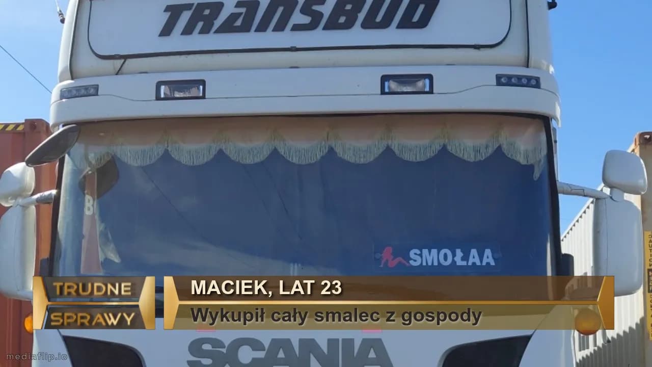 Maciek, lat 23
Wykupił cały smalec z gospody