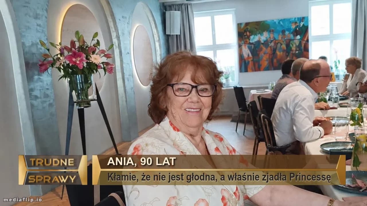Ania, 90 LAT
Kłamie, że nie jest głodna, a właśnie zjadła Princessę