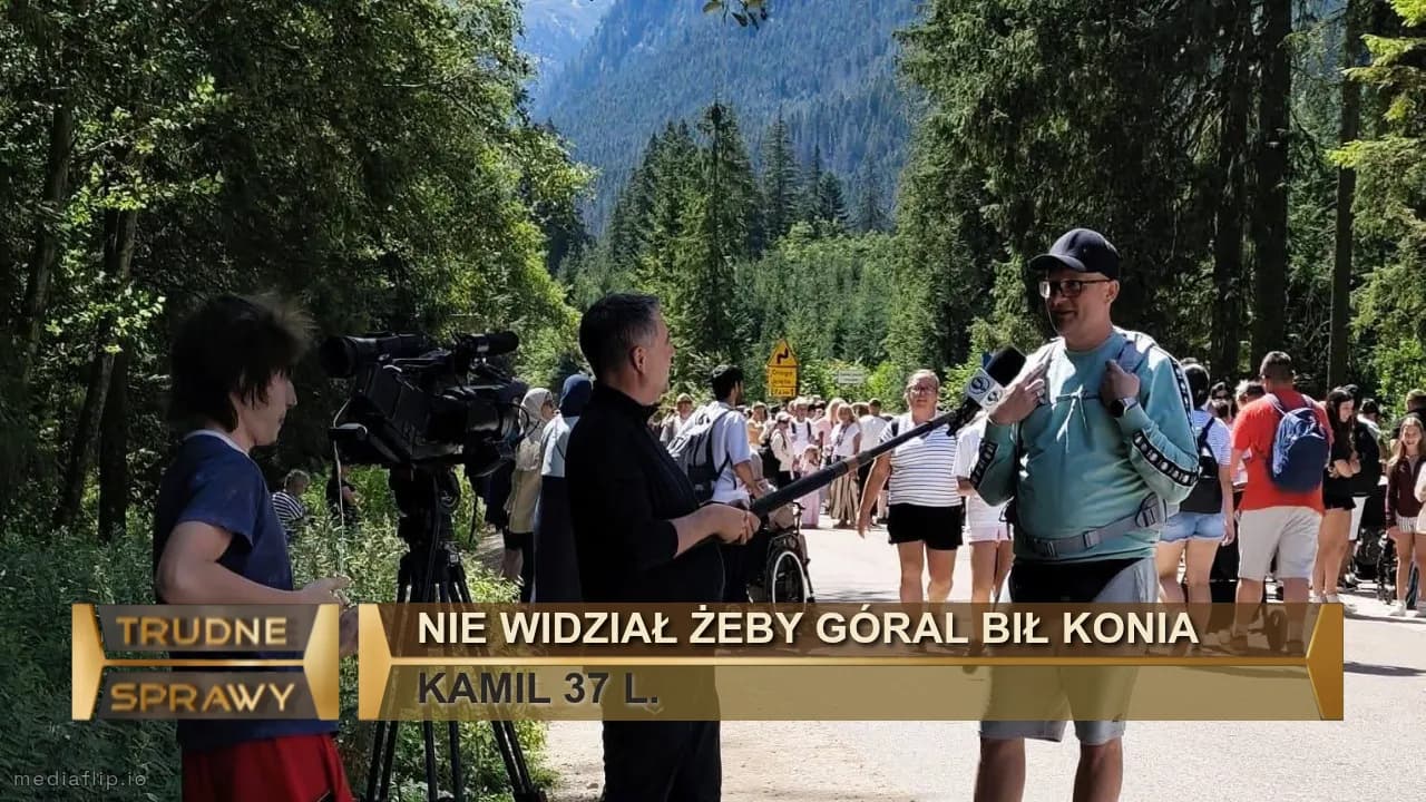 Nie widział żeby góral bił konia
KAMIL 37 L.