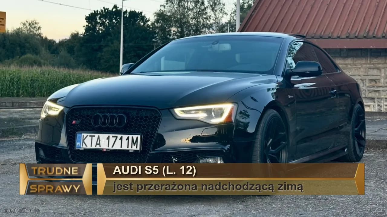 audi s5 (l. 12)
jest przerażona nadchodzącą zimą