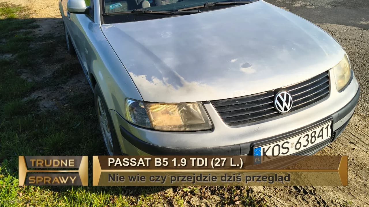 Passat B5 1.9 TDI (27 l.)
Nie wie czy przejdzie dziś przegląd 