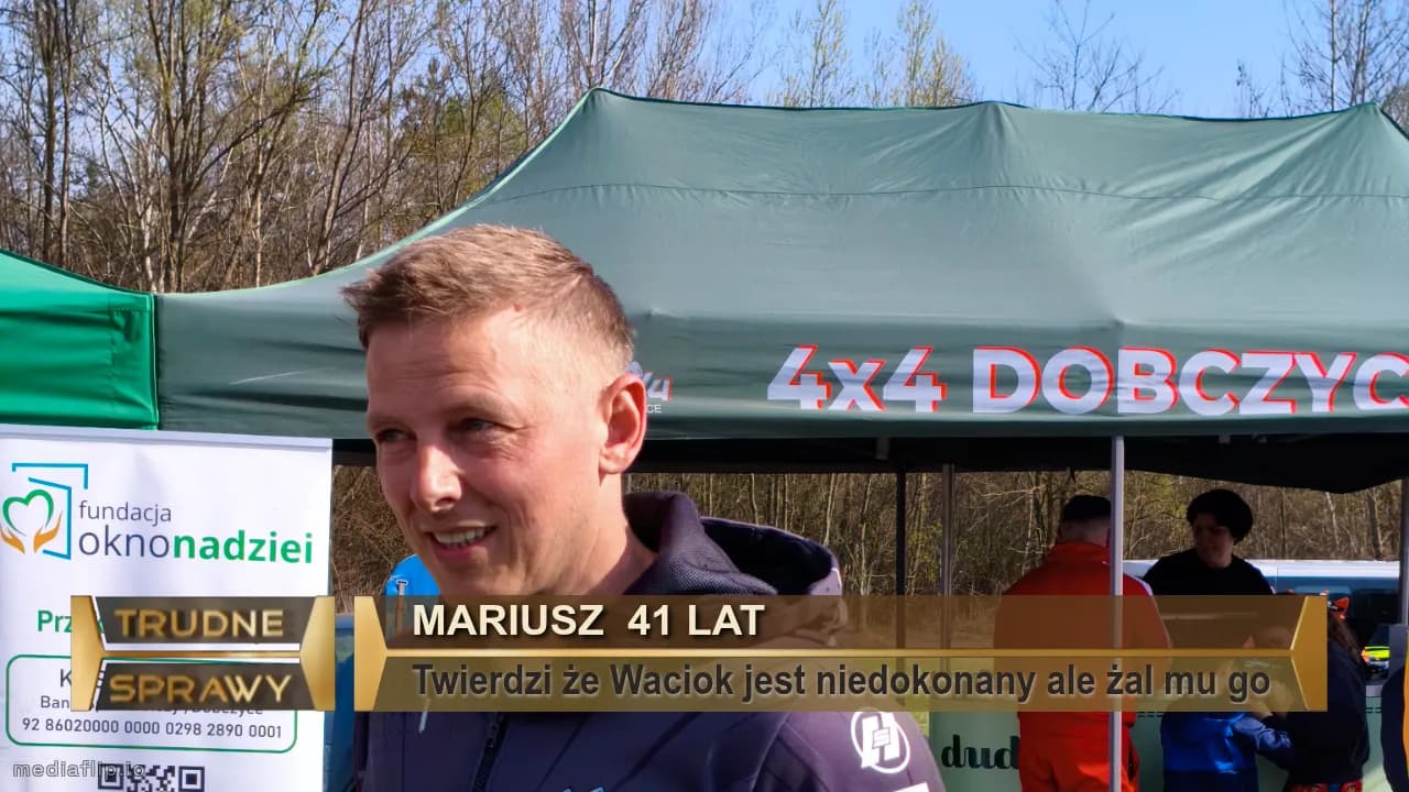 Mariusz  41 lat
Twierdzi że Waciok jest niedokonany ale żal mu go