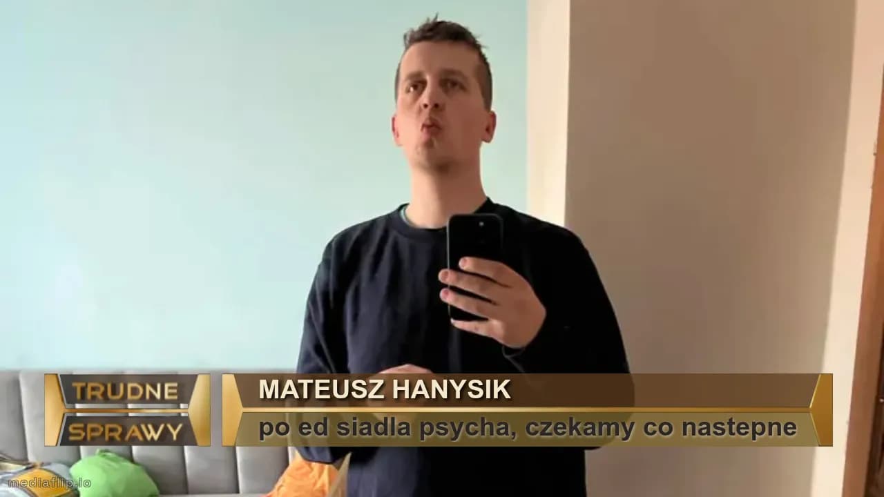 Mateusz hanysik
po ed siadla psycha, czekamy co nastepne