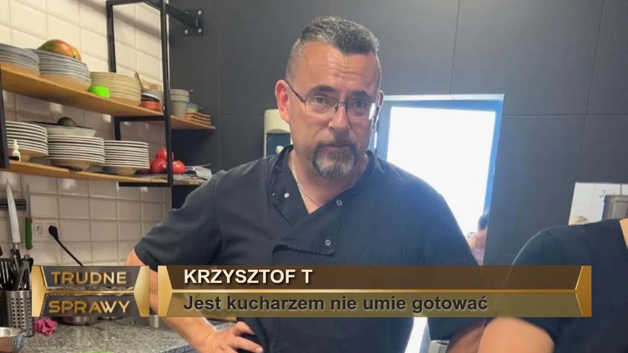 Krzysztof T 
Jest kucharzem nie umie gotować 