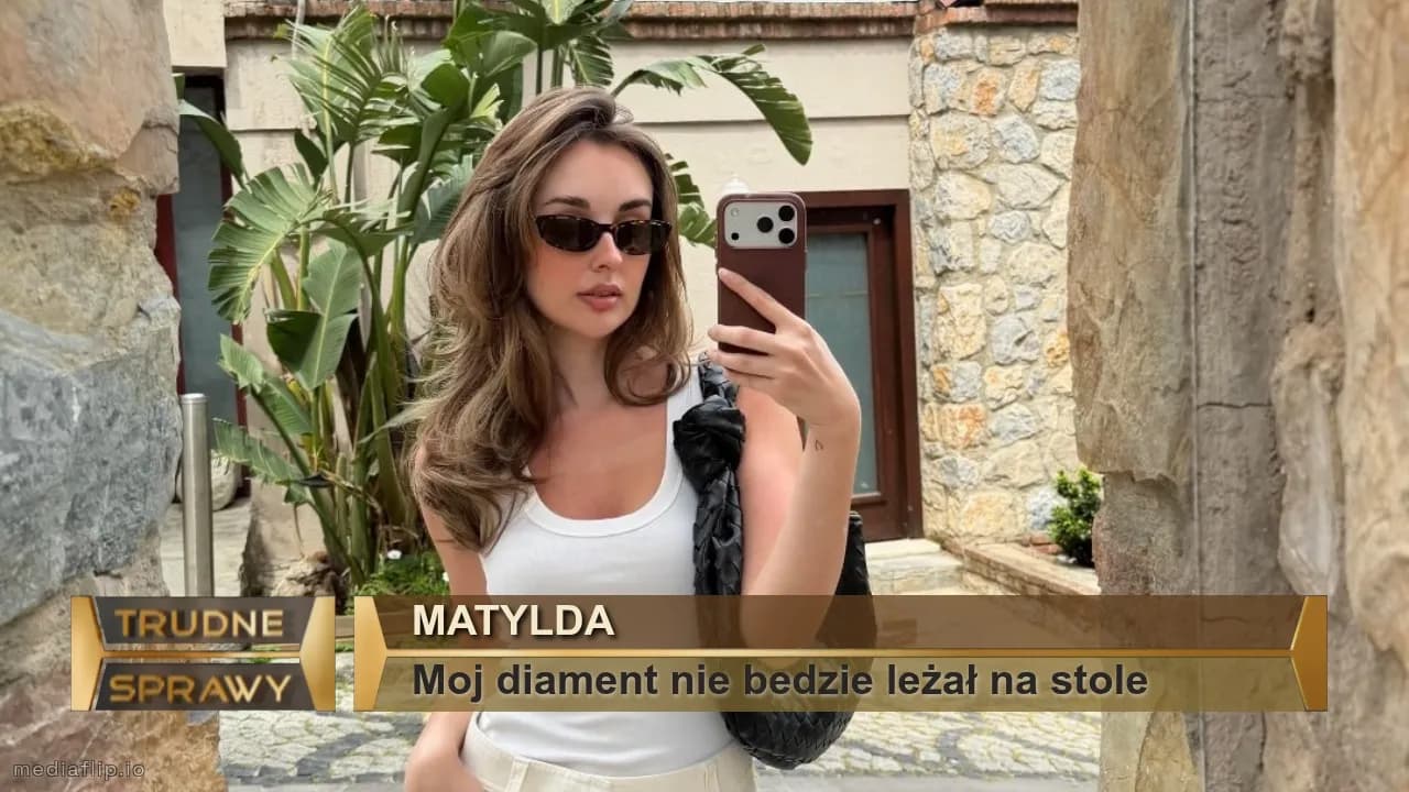 Matylda 
Moj diament nie bedzie leżał na stole