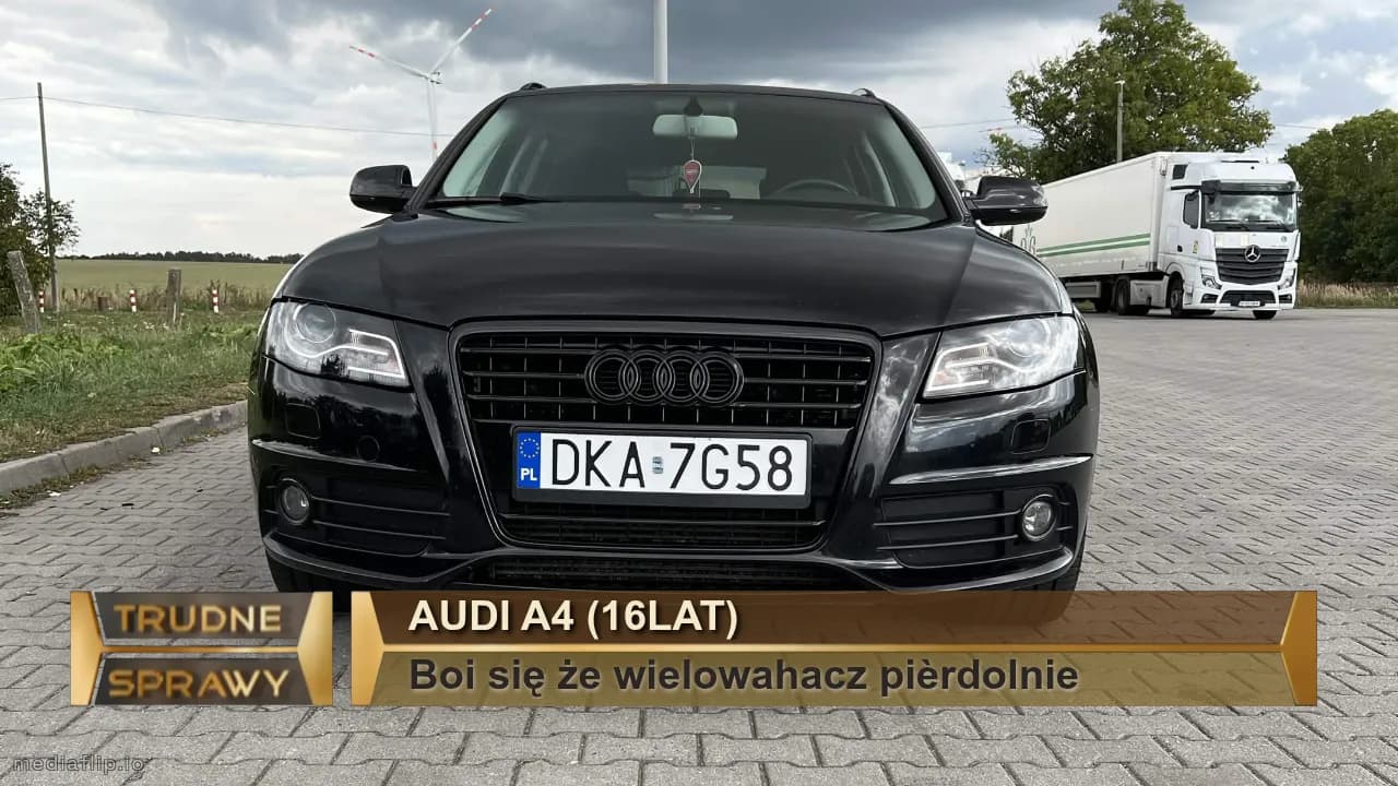 Audi a4 (16lat)
Boi się że wielowahacz pièrdolnie