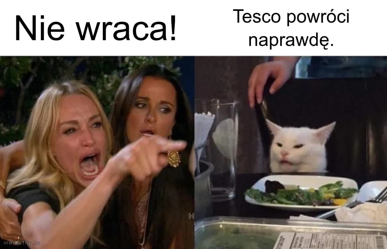 Nie wraca!
Tesco powróci naprawdę.