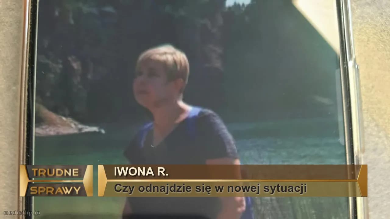 Iwona R.
Czy odnajdzie się w nowej sytuacji 