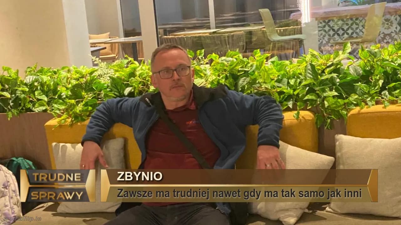 Zbynio
Zawsze ma trudniej nawet gdy ma tak samo jak inni