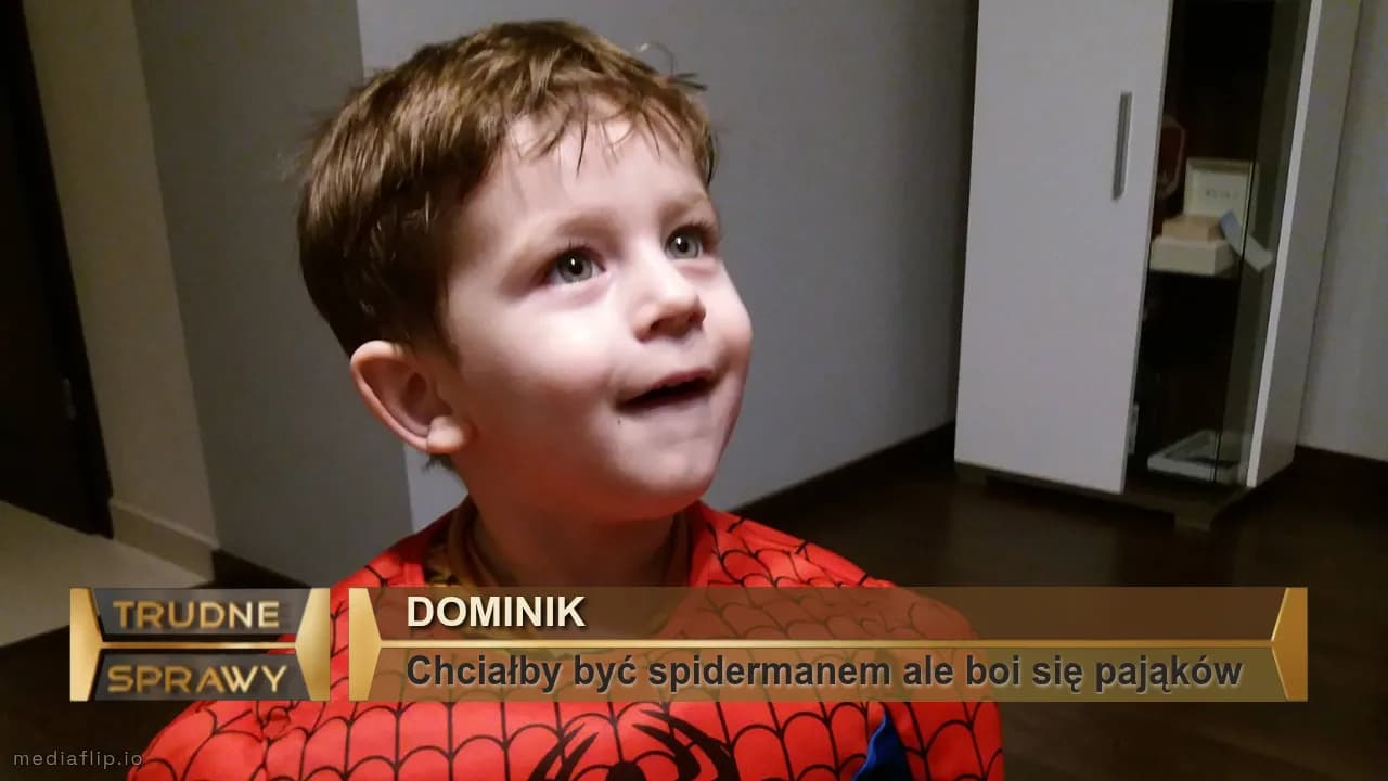 Dominik
Chciałby być spidermanem ale boi się pająków 