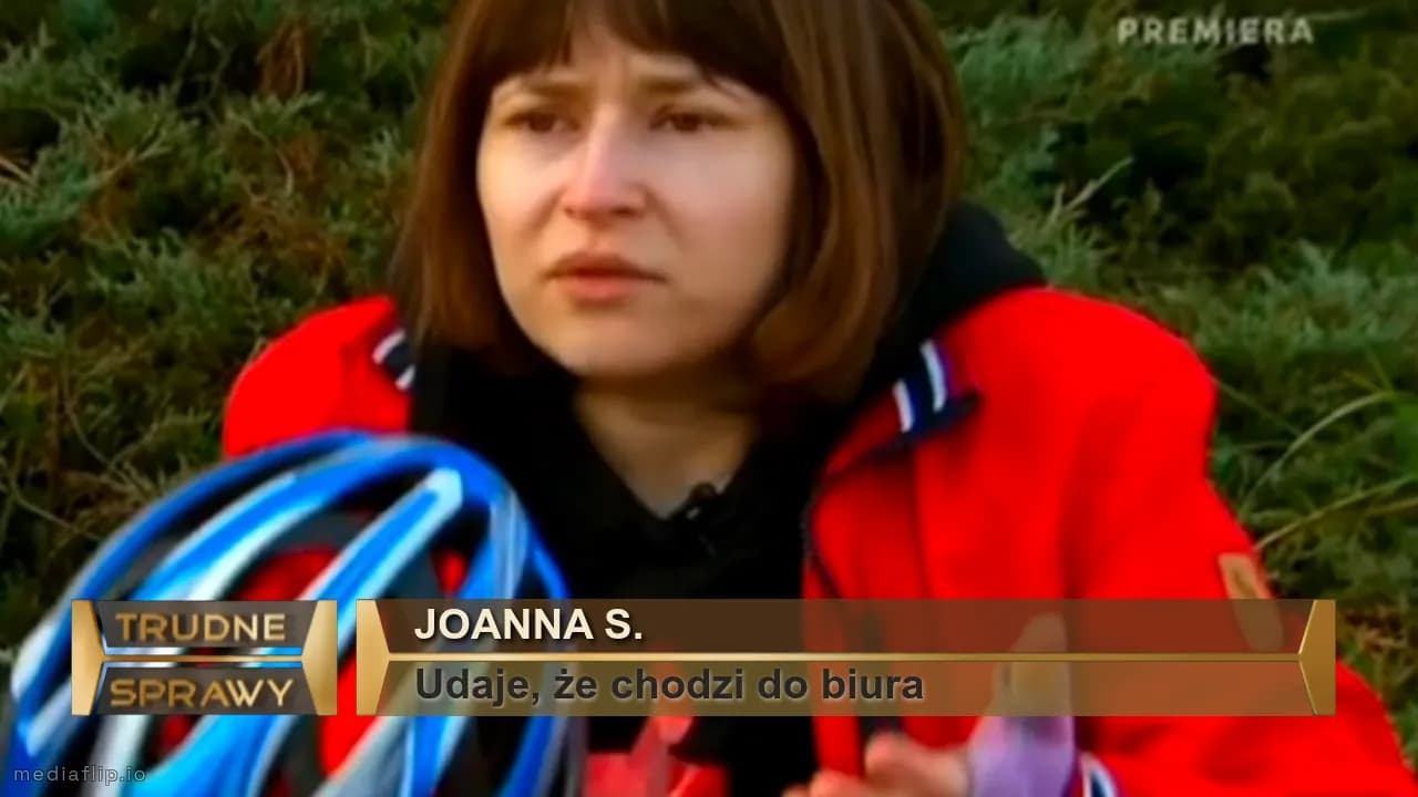 Joanna s. 
Udaje, że chodzi do biura