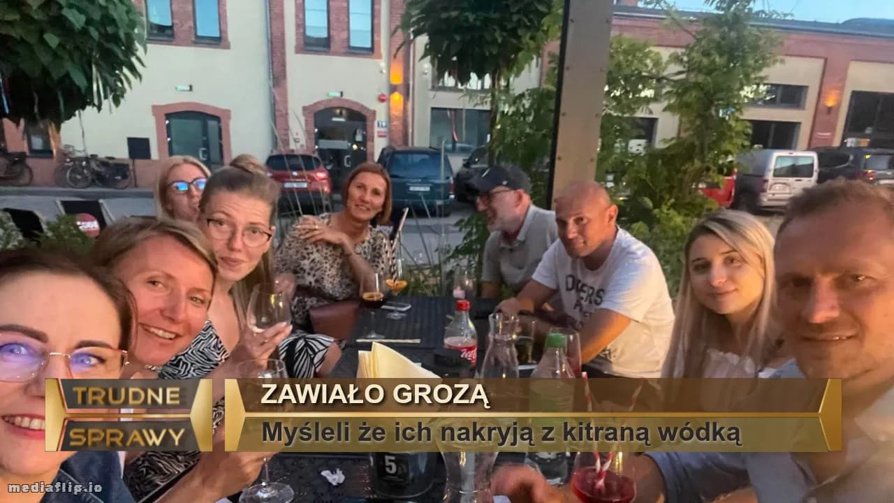 Zawiało grozą
Myśleli że ich nakryją z kitraną wódką