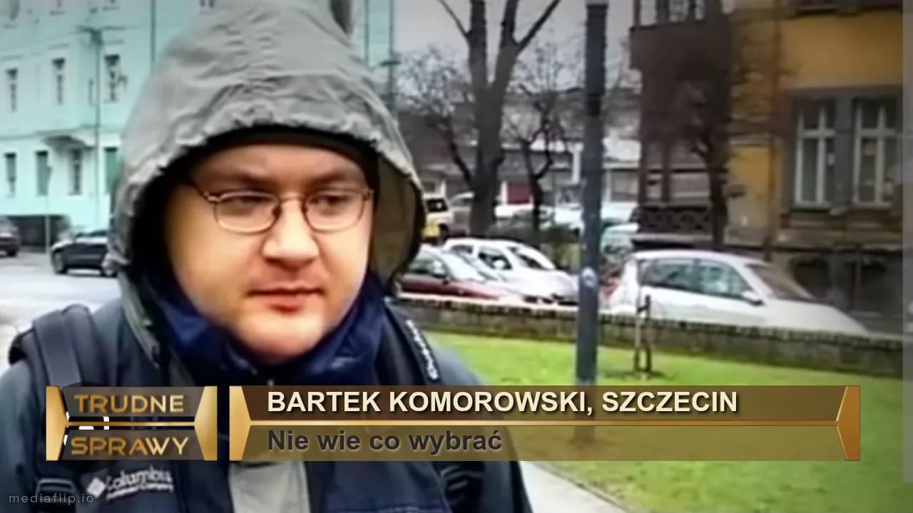 BARTEK KOMOROWSKI, SZCZECIN
Nie wie co wybrać
