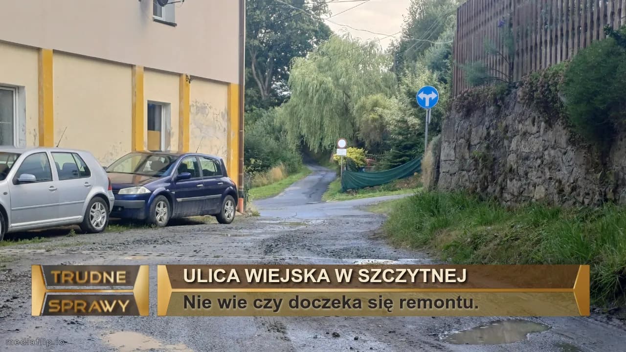 Ulica wiejska w szczytnej
Nie wie czy doczeka się remontu.