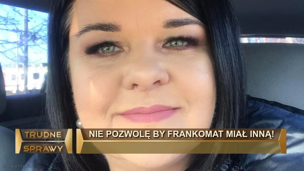 Nie pozwolę by Frankomat miał inną!