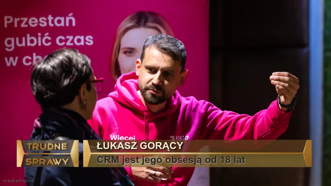 Łukasz gorący
CRM jest jego obsesją od 18 lat