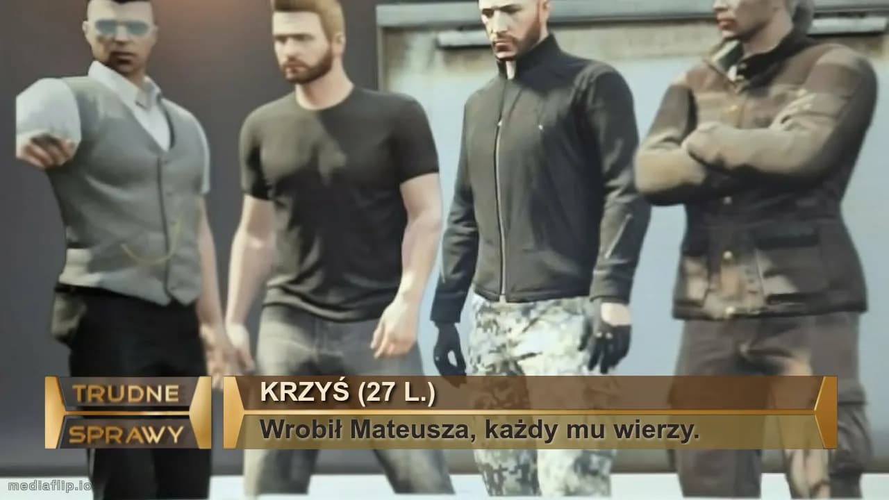 Krzyś (27 l.)
Wrobił Mateusza, każdy mu wierzy.
