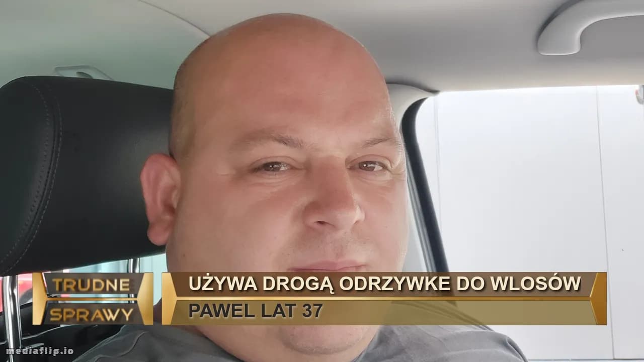 Używa DROGĄ ODRZYWKE DO WLOSÓW
PAWEL LAT 37