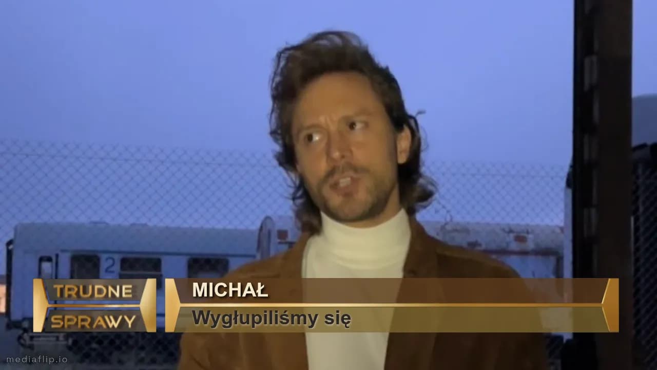 Michał
Wygłupiliśmy się 