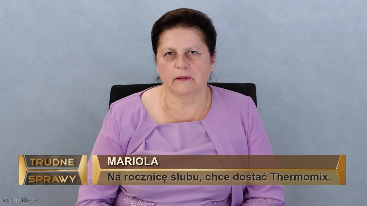 Mariola
Na rocznicę ślubu, chce dostać Thermomix.