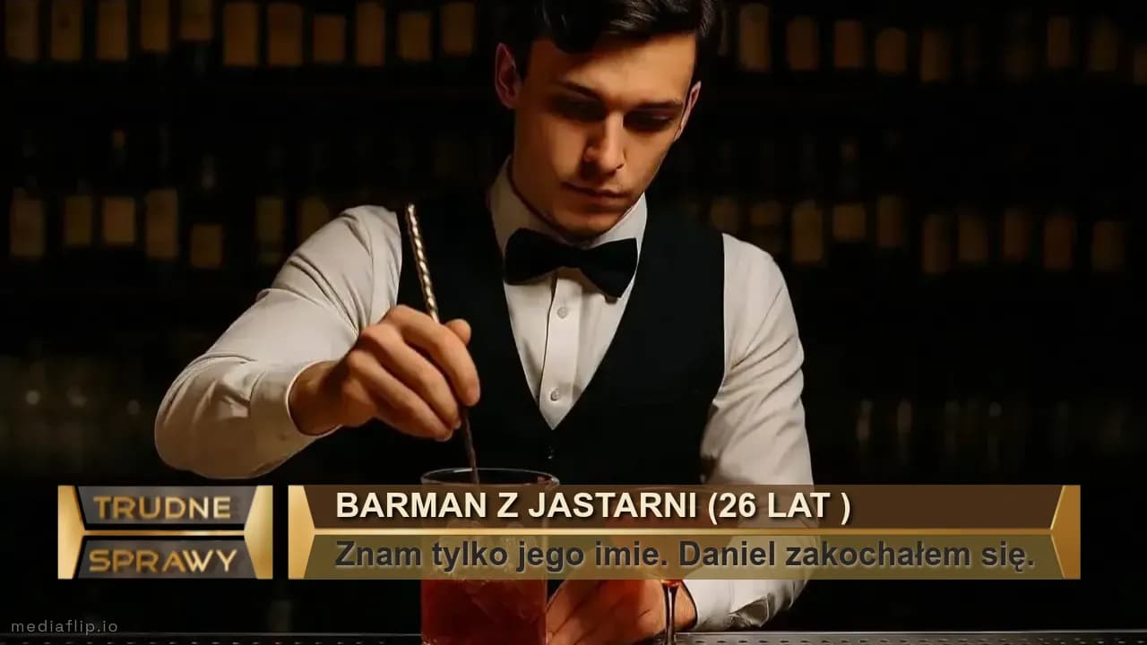Barman z jastarni (26 lat )
Znam tylko jego imie. Daniel zakochałem się.